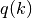 q(k)